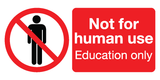 Set of 3 sizes of "Not for human use / Education only" labels